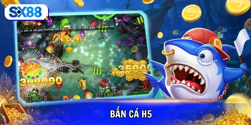 bắn cá h5
