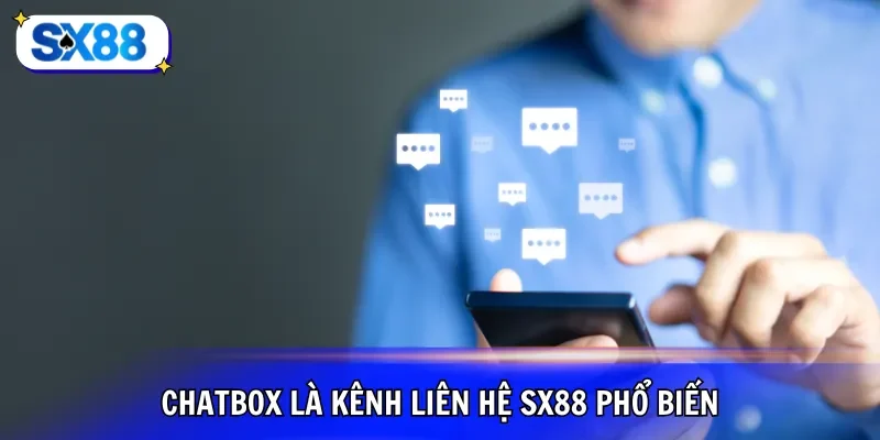 Chatbox là kênh liên hệ SX88 phổ biến