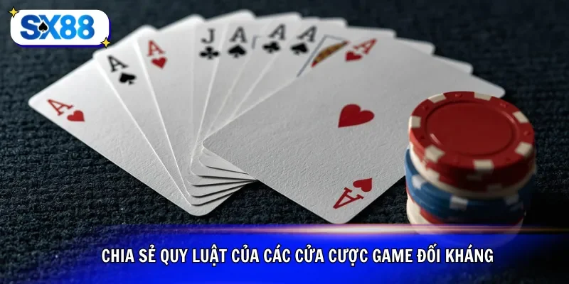 Chia sẻ quy luật của các cửa cược game đối kháng