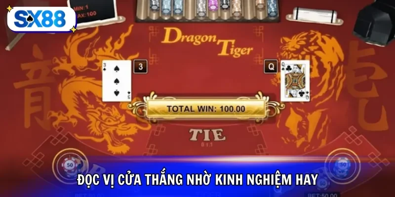 Đọc vị cửa thắng nhờ kinh nghiệm hay