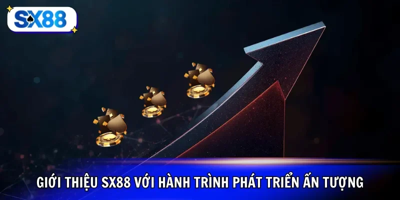 Giới thiệu SX88 với hành trình phát triển ấn tượng