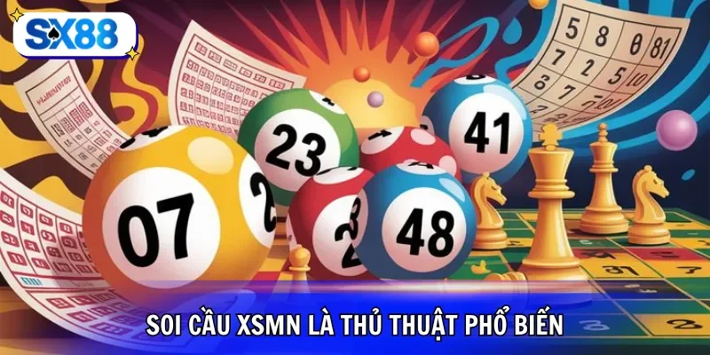 Soi cầu XSMN là thủ thuật phổ biến
